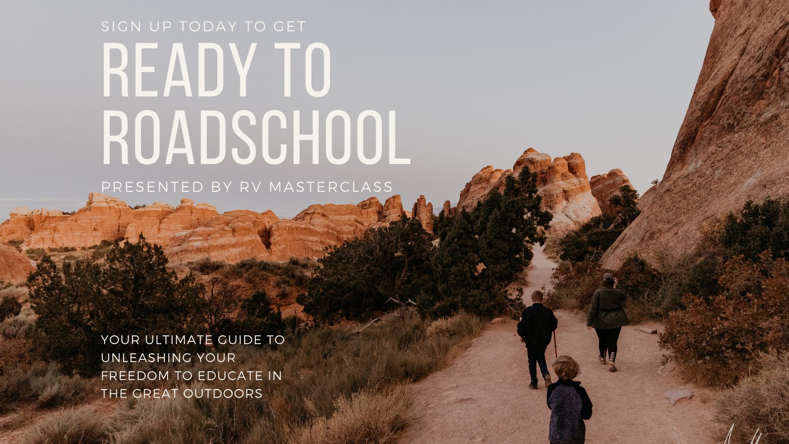 The Ready to Roadschool Masterclass